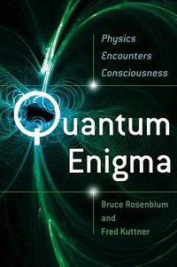 Quantum Enigma (Oxford University Press, USA 2006)