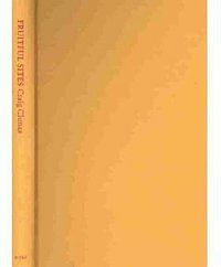 Fruitful Sites (Duke University Press Books 1996)