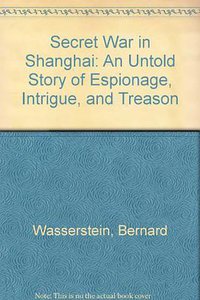 Secret War in Shanghai (Diane Pub Co 1998)