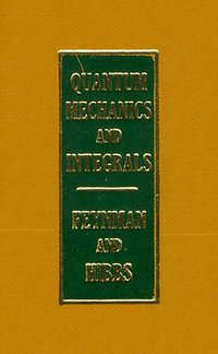 Quantum Mechanics and Path Integrals (McGraw-Hill Companies 1965)