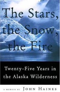 The Stars, the Snow, the Fire (Graywolf Press 2000)