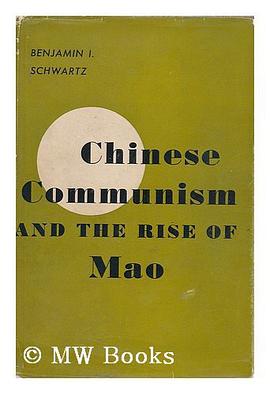 Chinese Communism and the Rise of Mao