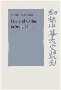 Law and Order in Sung China (Cambridge University Press 1992)