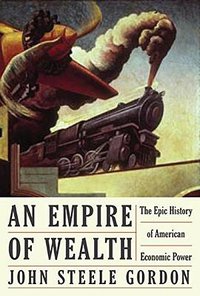 An Empire of Wealth (HarperCollins Publishers 2004)