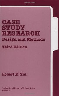 Case Study Research (SAGE Publications, Inc 2002)