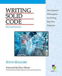 Writing Solid Code (Greyden Press, LLC 2013)