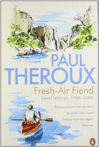 Fresh-Air Fiend (Hamish Hamilton 2011)