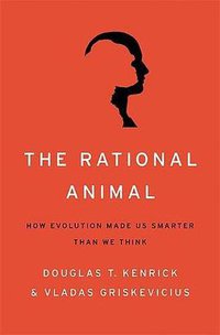 The Rational Animal (Basic Books 2013)