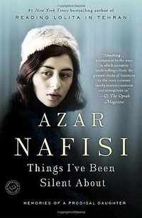 Things I've Been Silent About (Random House Trade Paperbacks 2010)