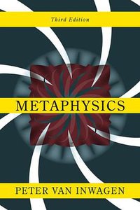 Metaphysics (Westview Press 2008)