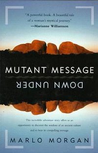 Mutant Message Down Under (Perennial 1995)