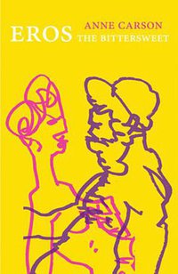 Eros the Bittersweet (Dalkey Archive Press 2006)