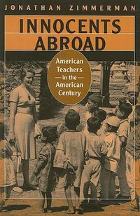 Innocents Abroad (Harvard University Press 2008)