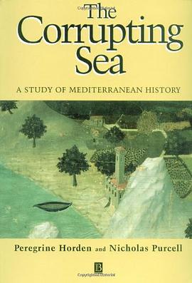 The Corrupting Sea: A Study of Mediterranean History