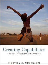 Creating Capabilities (Belknap Press 2013)