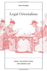 Legal Orientalism (Harvard University Press 2013)