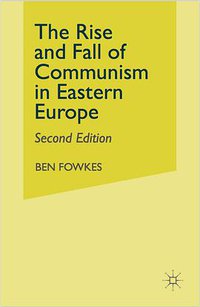 The rise and fall of communism in Eastern Europe (1995)