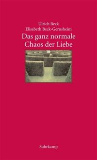 Das ganz normale Chaos der Liebe (Suhrkamp Verlag Gmbh 2005)