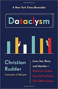 Dataclysm (Broadway Books 2015)