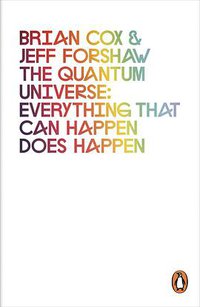 The Quantum Universe (Penguin 2012)