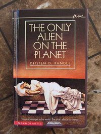 The Only Alien on the Planet (Scholastic Trade 1995)