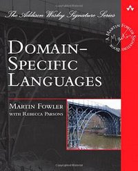 Domain-Specific Languages (Addison-Wesley Professional 2010)