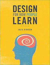 Design for How People Learn (New Riders 2015)