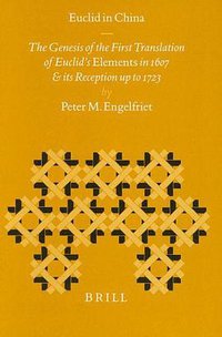 Euclid in China (Brill Academic Publishers 1998)