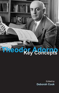 Theodor Adorno (Acumen Publishing 2008)