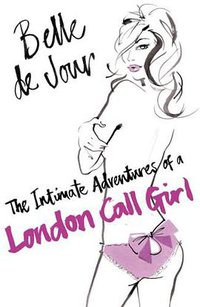 The Intimate Adventures Of A London Call Girl (W&N 2007)