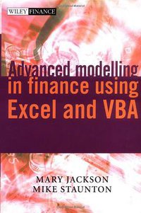 Advanced Modelling in Finance Using Excel and VBA