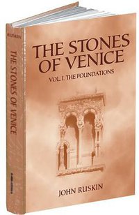 The Stones of Venice (Dover Pubns 2005)