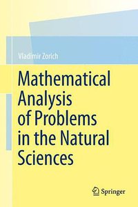 Mathematical Analysis of Problems in the Natural Sciences (Springer 2010)