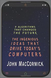 Nine Algorithms That Changed the Future (Princeton University Press 2011)