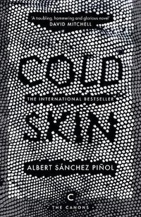 Cold Skin (Canongate Books 2016)