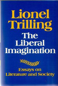 The liberal imagination (Scribner 1976)