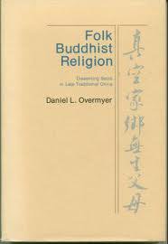 Folk Buddhist Religion (Harvard University Press 1976)