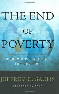 The End of Poverty (Penguin Press 2005)