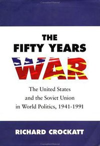 The Fifty Years War (Routledge 1994)