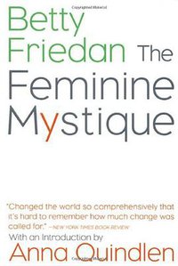 The Feminine Mystique (W. W. Norton & Company 2001)