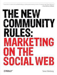 The New Community Rules (O'Reilly Media 2009)