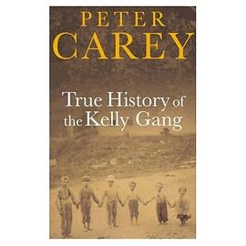 True History of the Kelly Gang