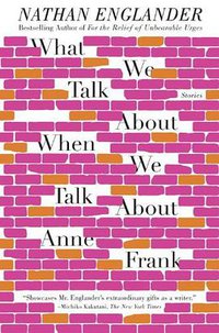 What We Talk about When We Talk about Anne Frank (2013)