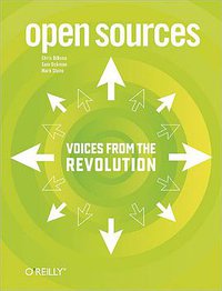 Open Sources: Voices from the Open Source Revolution (O'Reilly Media 1999)