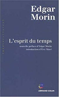 L'Esprit du temps (Armand Colin 2008)