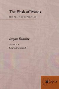 The Flesh of Words (Stanford University Press 2004)