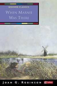 When Marnie Was There (HarperCollins Children's Books 2002)