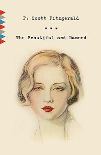 The Beautiful and Damned (Vintage 2010)