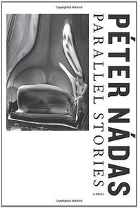 Parallel Stories (Farrar, Straus and Giroux 2011)