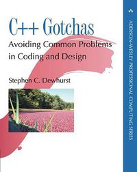 C++ Gotchas (Addison-Wesley Professional 2002)
